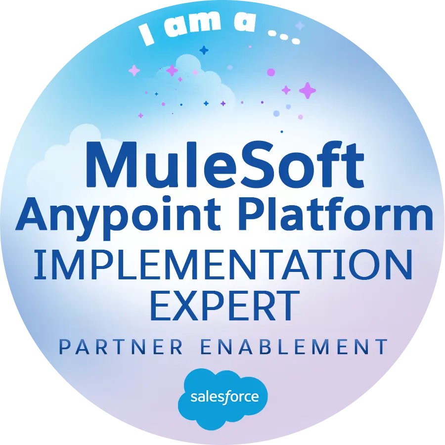 A colorful Salesforce badge with clouds and sparkles reading “I am a MuleSoft Anypoint Platform Implementation Expert – Partner Enablement.”